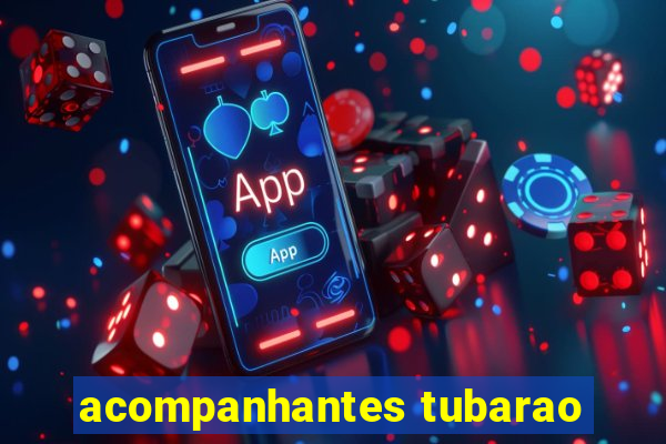 acompanhantes tubarao